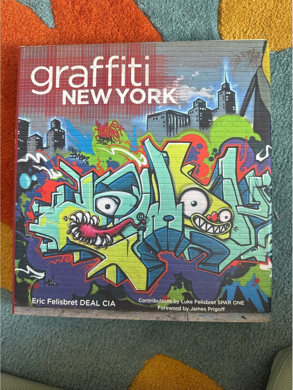 Graffiti New York Eric Felisbret DEAL CIA Hardcover DJ Abrams 2009 Street Art
